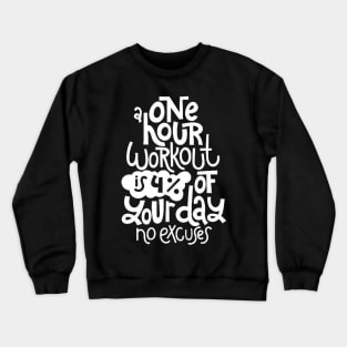 Fitness Motivational Quote - Gym Workout Inspirational Slogan (White) Crewneck Sweatshirt